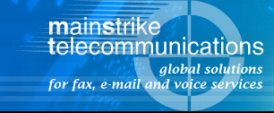 Main Strike - Broadcast Fax, Broadcast E-mail, Voice Broadcast, and more!